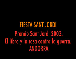 Premio Sant Jordi 2003. El libro y la rosa contra la guerra. ANDORRA