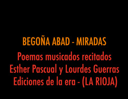 Poemas musicados recitados Esther Pascual y Lourdes Guerras Ediciones de la era. (LA RIOJA)